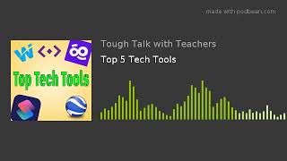 Top 5 Tech Tools
