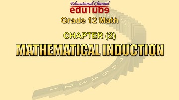 Mathematical Induction - Grade 12 Math (CHAPTER 2)