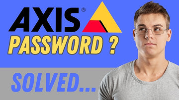 Axis Camera Default Password [WATCH ME FIXING IT]