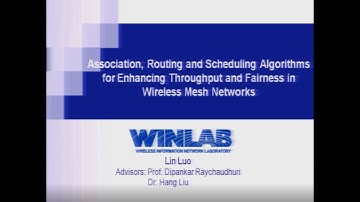 PhD Dissertation Defense - Lin Luo "Association, Routing and Scheduling for Enhancing Throughput..."