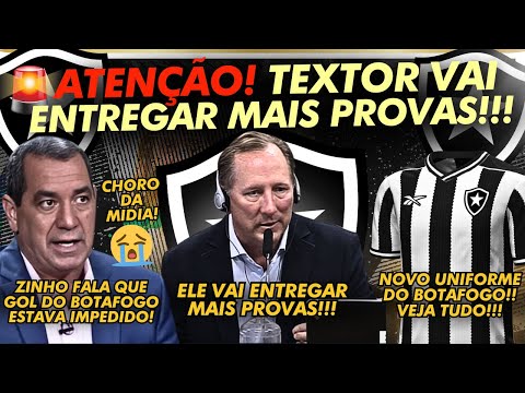 ⚠️JOHN TEXTOR IRÁ ENTREGAR MAIS PROVAS DE MANIPULÇAO!!! 2TCHE INTERNADO! NOVO UNIFORME DO BOTAFOGO!!