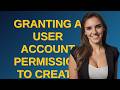 Dba: Granting a user account permission to create databases in PostgreSQL