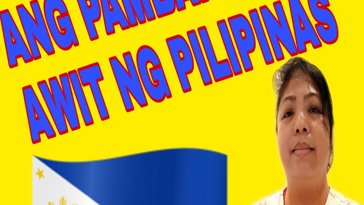Ang Pambansang Awit ng pilipinas - YouTube