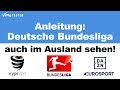 DAZN Bundesliga auch im Ausland streamen! (VyprVPN + DAZN DE / Eurosport) Anleitung &amp; Testbericht,