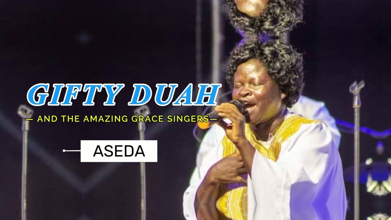 GIFTY DUAH is out with a new release || ASEDA ||