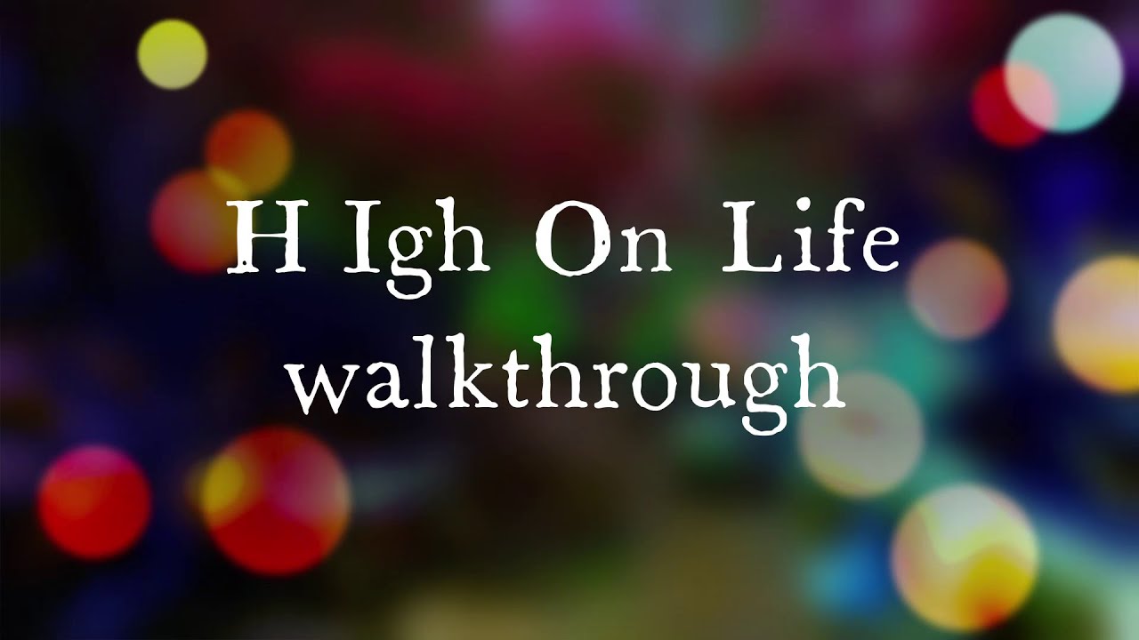 HIGH ON LIFE Gameplay Walkthrough Part 3 No Commentary - YouTube