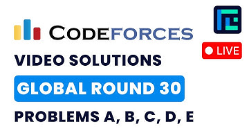 Codeforces Global Round 30 (Div. 1 + Div. 2) | Video Solutions - A to D | by  Pradyumn
