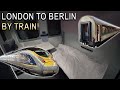 London to Berlin by Eurostar High Speed &amp; European Sleeper Train!