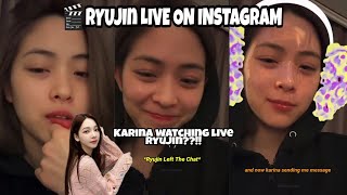 RYUJIN LIVE ON INSTAGRAM 230224 || Karina Aespa Watching Live Ryujin??