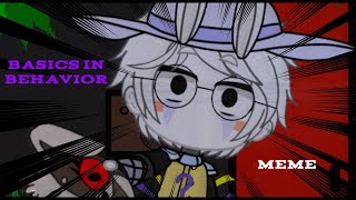 Basics In Behavior Meme Fnaf Gacha Security Breach Ruin