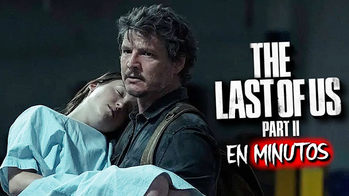THE LAST OF US (Temporada 2) EN MINUTOS