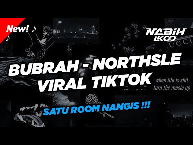 Dj Bubrah Northsle || Sabar Tak Lakoni Udan Panas Tak Lewati || Viral Tiktok ( BOOTLEG ) class=