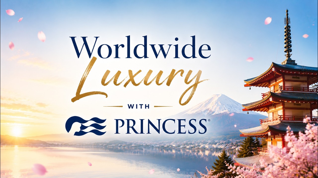 Worldwide Luxury with Princess | Cruise1st
