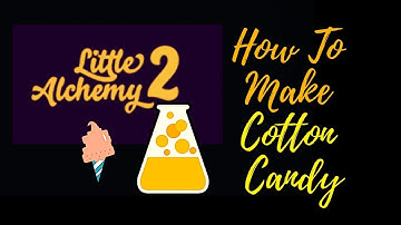 Little Alchemy 2-How To Make Cotton Candy Cheats & Hints