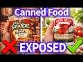 7 Popular Canned Foods Linked to Chemicals &amp; Heavy Metals 2 Safe Options