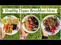 A week of vegan breakfasts~ healthy recipes