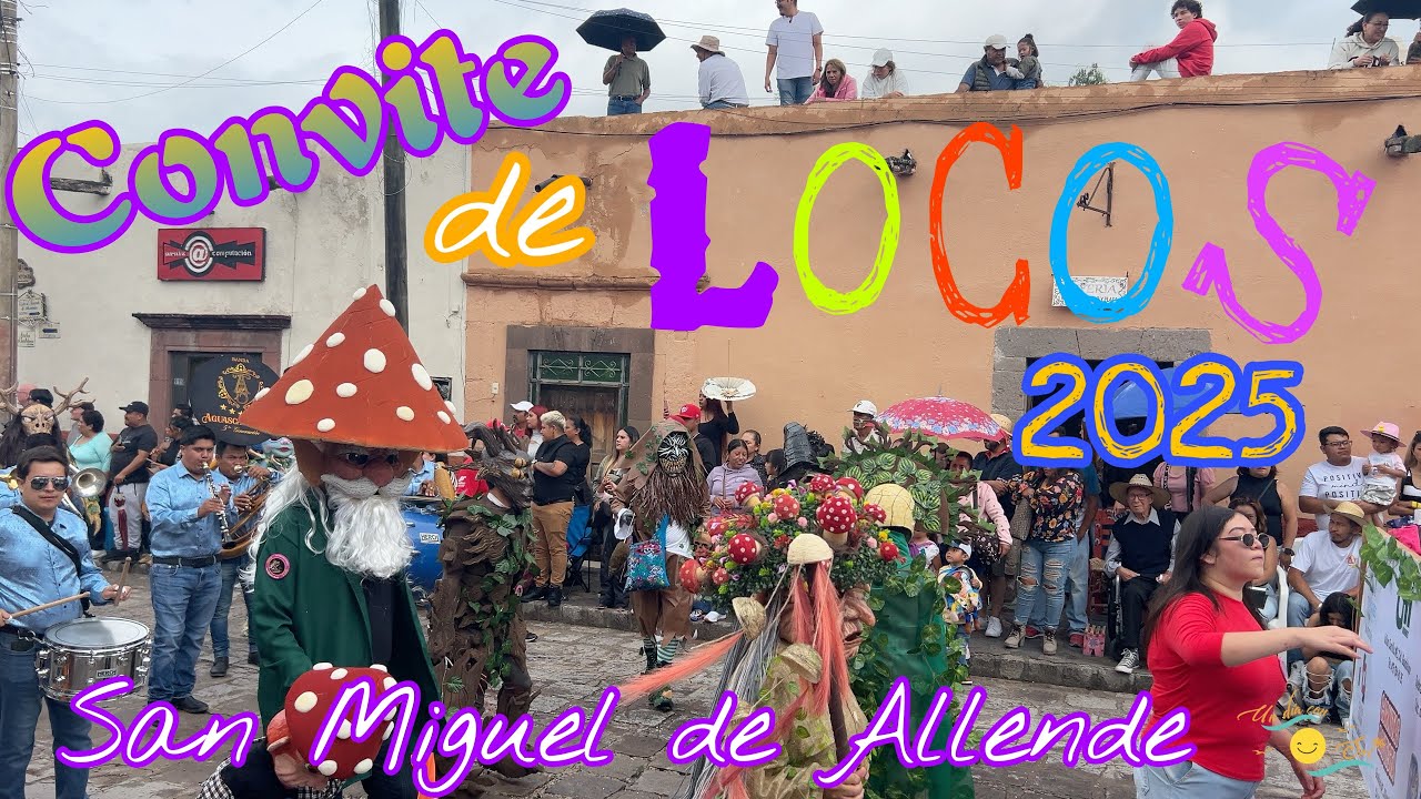 CONVITE DE LOCOS-San Miguel de Allende-Junio 2025- Un Día Con Sol