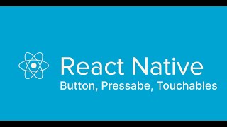 React Native - 7-dars. (Button, Pressable, TouchableHighlight, TouchableOpacity)