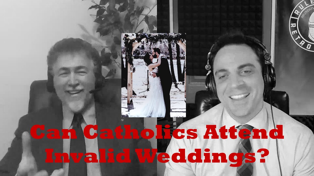 can-catholics-go-to-invalid-weddings-youtube