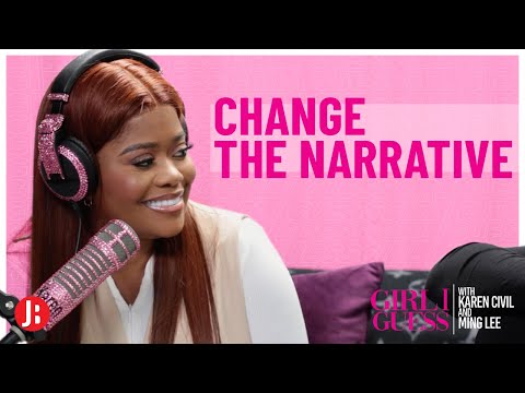 Change The Narrative | Girl I Guess