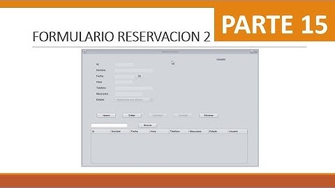 Sistema de reserva para restaurante en Java y MySQL Parte 15 - FrmReservaciones 2