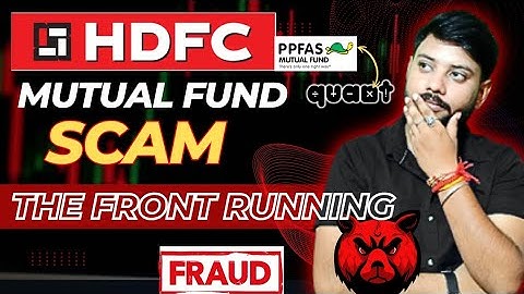 The HDFC Mutual Fund SCAM Explained | FRONT-RUNNING IN MUTUAL FUNDS | AXIS Mutual Fund