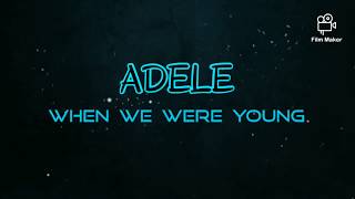 When  We  Were  Young   A D E L E    Lirik Dan Terjemahan Indonesia