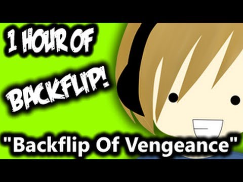 1 Hour Of "Backflip Of Vengeance" - PewDiePie - 1 Hour Of "Backflip Of Vengeance" - PewDiePie