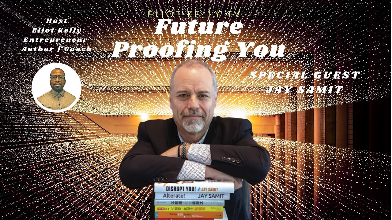 FUTURE PROOFING YOU | JAY SAMIT