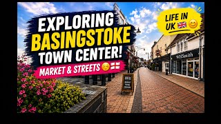 Life in UK 🇬🇧 😊 Exploring Basingstoke Town Center, market & streets ☺️🏴󠁧󠁢󠁥󠁮󠁧󠁿