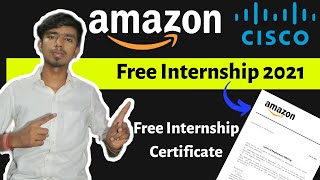 Amazon Free Internship | Cisco free internship | Free Internship Certificate