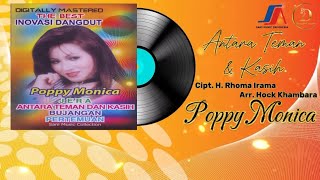 Poppy Monica - Antara Teman Dan Kasih ( Audio Lirik)