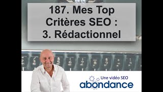 Mes Top Critères SEO : 3. Rédactionnel - Vidéo SEO Abondance N°187