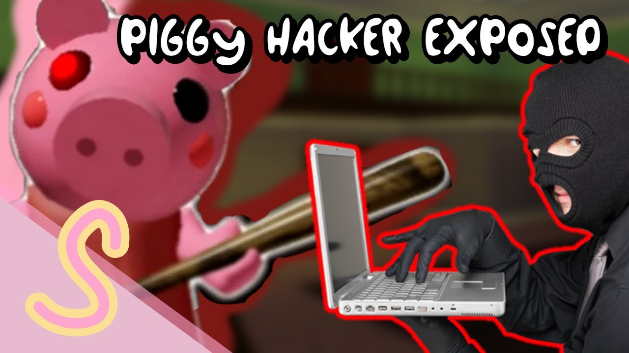 Piggy Roblox Hacker Exposed Youtube