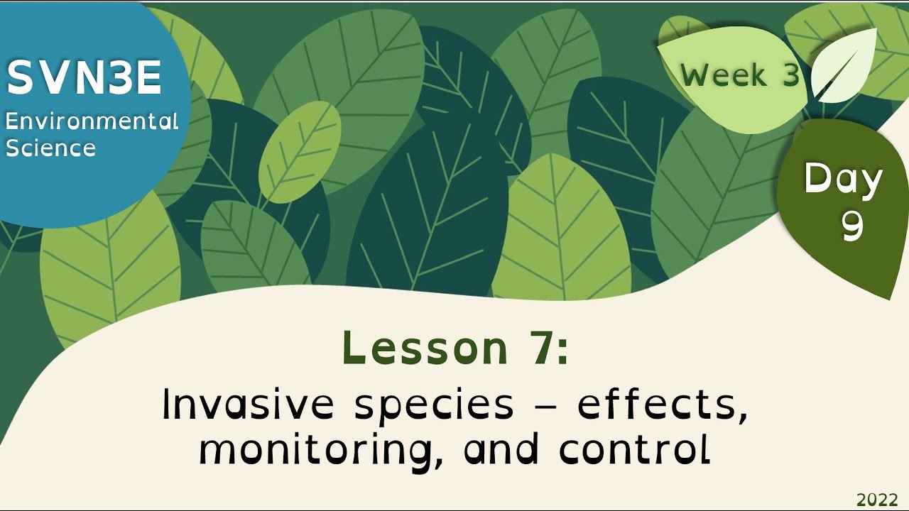 SVN3E Wahsa Lesson 7: Invasive species – effects, monitoring, and control