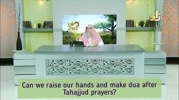 Can we raise our hands and make dua after Tahajjud Prayers? - Assim al hakeem