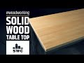 How to make a simple solid wood table top