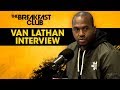 Van Lathan Talks TMZ, Weight Loss, 'The Red Pill' Podcast + More