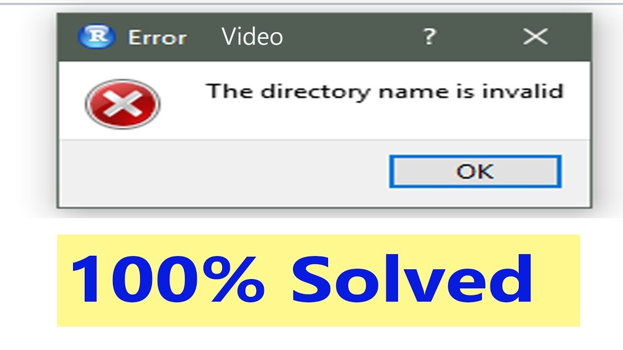 Fix Video Error "The directory name is invalid"| Solve The Directory Name  Is Invalid (100% WORKING)| - YouTube