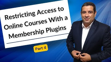 Create a Membership Website with WordPress - Part 4: Restricting Access to Online Courses