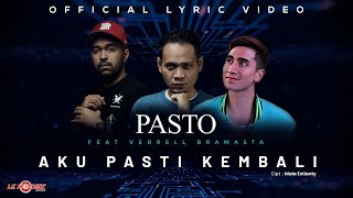 Pasto Feat. Verrell Bramasta - Aku Pasti Kembali