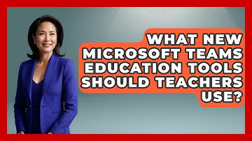 What New Microsoft Teams Education Tools Should Teachers Use? - Teacher Tech Toolbox