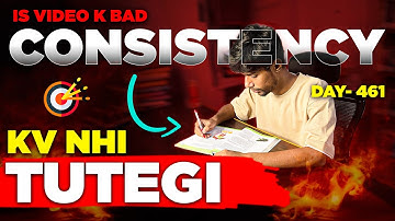 HOW I Kept Myself CONSISTENT for 460+ Days || MOST POWERFUL Video on CONSISTENCY.
