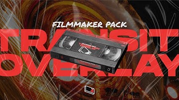 FILMMAKER PACK – How to use transition overlays (44 FREE TRANSITIONS!)