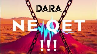 Dara - Ne Qet - Nû 2025