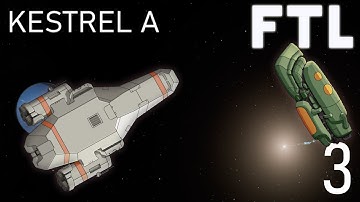 FTL: Faster Than Light - Kestrel Cruiser A Part 3 - "Finding solutions"