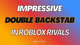 Impressive Double Backstab In Roblox Rivals