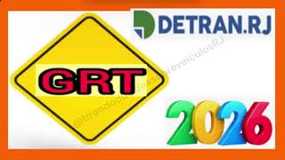 GRT Taxa de Licenciamento de 2026 DETRAN RJ Qual o valor como emitir sem cair em
