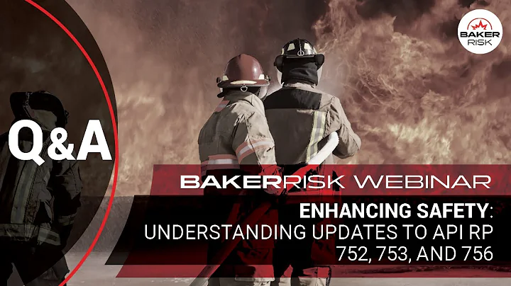 Follow Up Webinar Answers: Enhancing Safety: Understanding Updates to API RP 752, 753, and 756