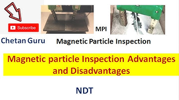 magnetic particle testing advantages and disadvantages